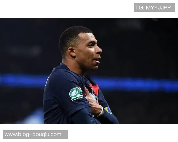 姆巴佩欧冠大放异彩赛后言辞透露未来去向已成定局